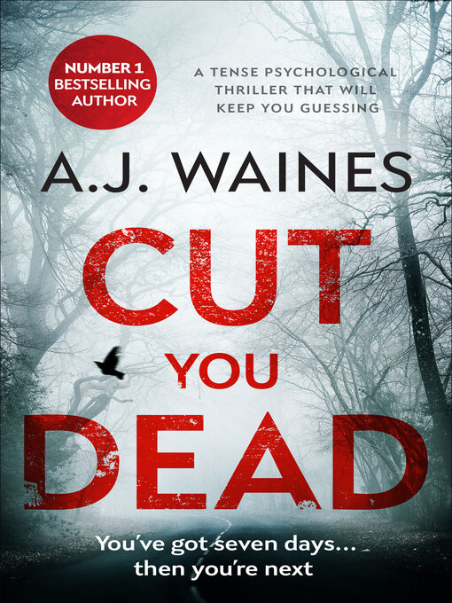 Title details for Cut You Dead by AJ Waines - Available